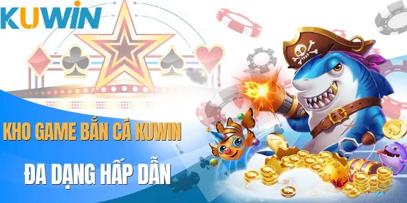 ban-ca-kuwin-kho-game